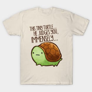 This turtle.. he judges you. T-Shirt